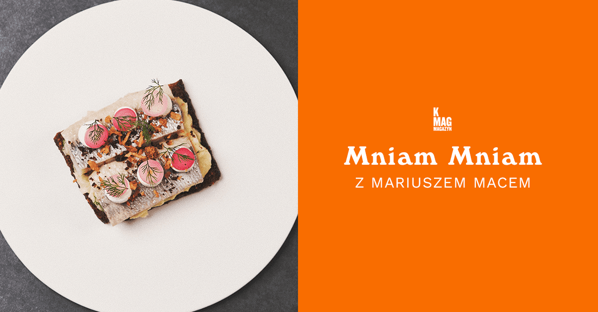 K MAG Mniam Mniam z Mariuszem Macem: Duńskie Smørrebrød