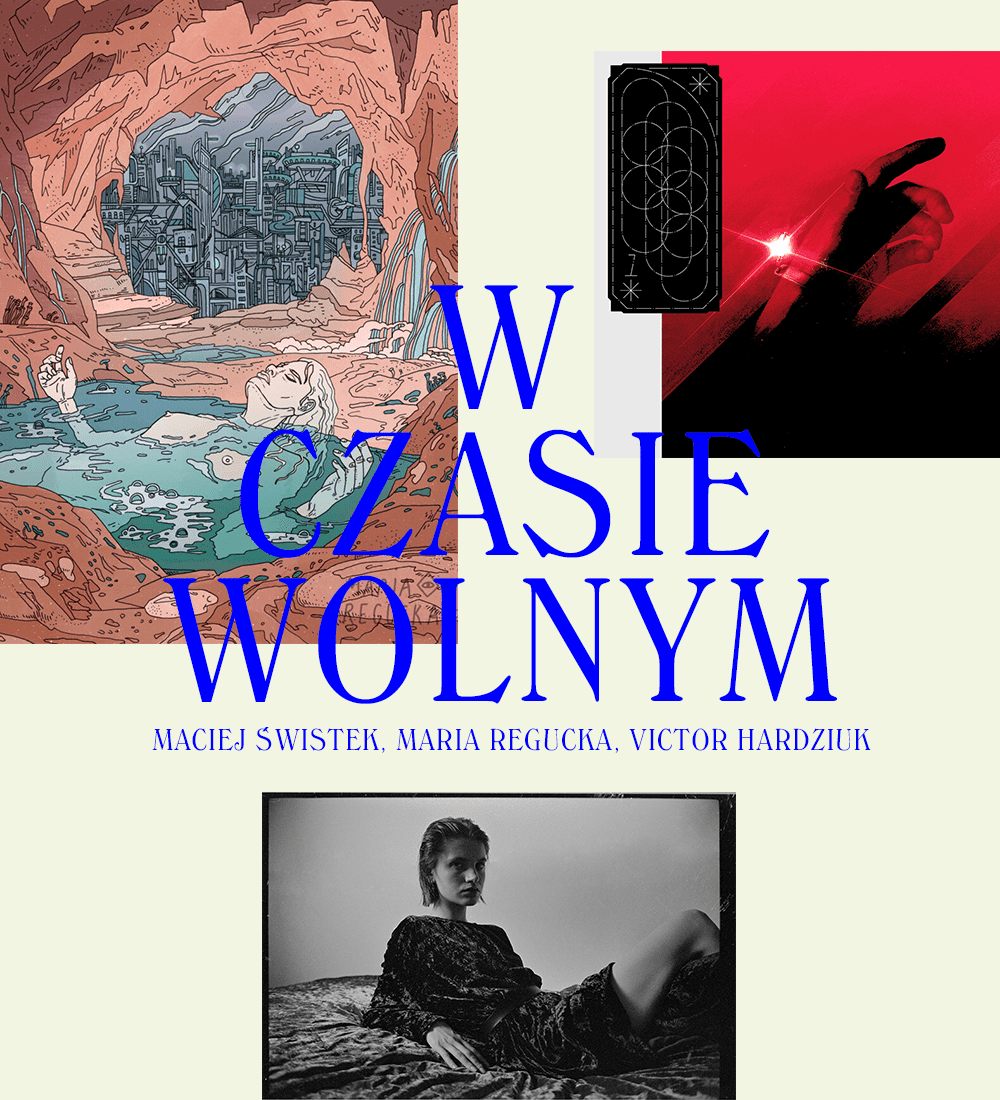 W czasie wolnym: Maciej Świstek, Maria Regucka, Victor Hardziuk