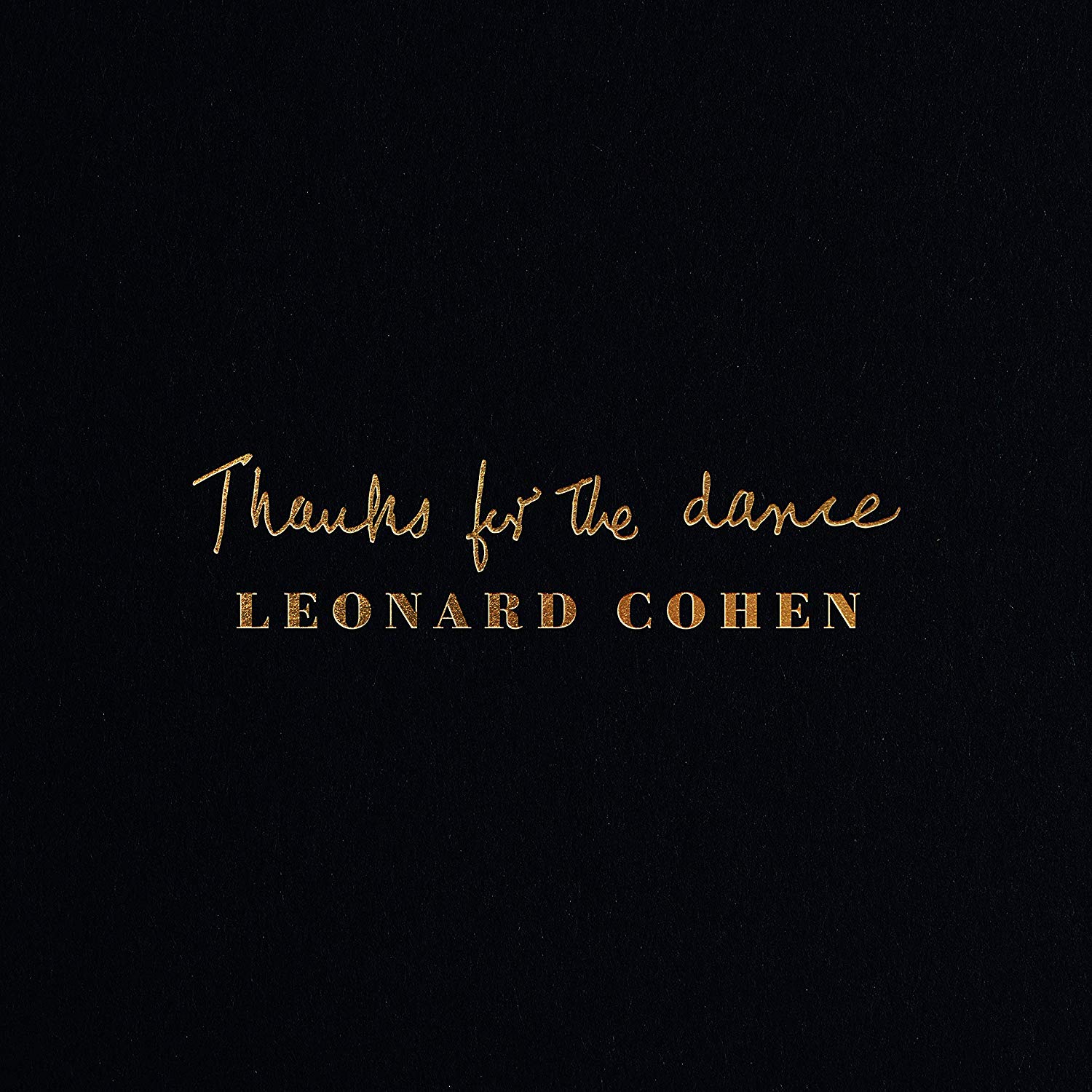 32. Leonard Cohen - Thanks For The Dance